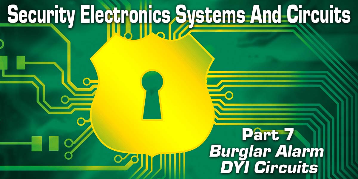 Security Electronics Systems And Circuits — Part 7